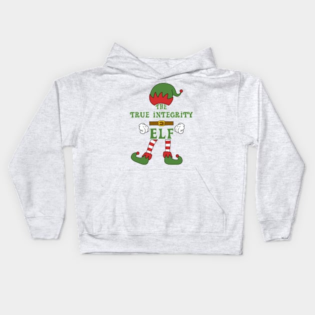 The True Integrity Elf Christmas Family Matching Outfits Group Attire Kids Hoodie by HappyGiftArt